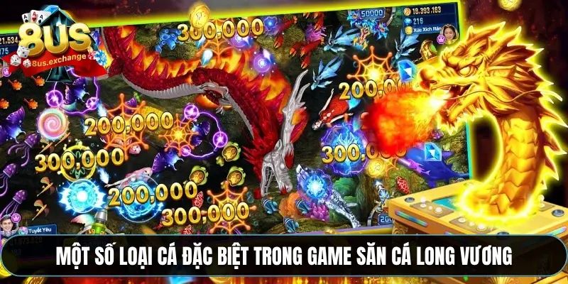 Bắn cá long vương 8US – Game bắn cá nhận thưởng khủng 3 Một số loại cá đặc biệt trong game săn cá long vương