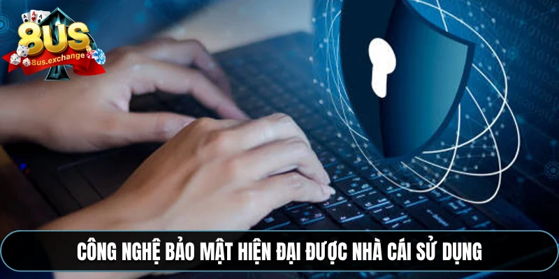 Chính sách bảo mật 3 Công nghệ bảo mật hiện đại được nhà cái sử dụng
