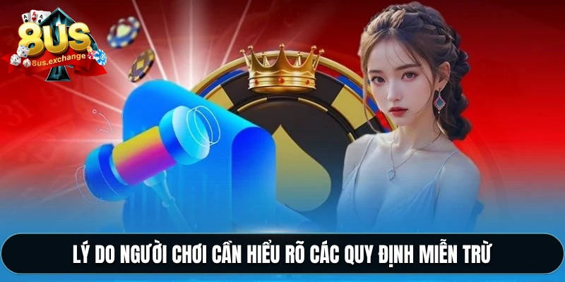 Miễn trừ trách nhiệm 3 Lý do người chơi cần hiểu rõ các quy định miễn trừ